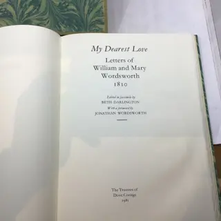 William Wordsworth - My Dearest Love: Letters of William and Mary Wordsworth 1810 (signed liimited edition) - 1981