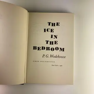 P.G. Wodehouse - The Ice in the Bedroom - 1961