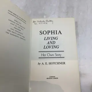 A.E. Hotchner - Sophia, living and loving - her own story (signed by actress Sophia Loren) - 1979