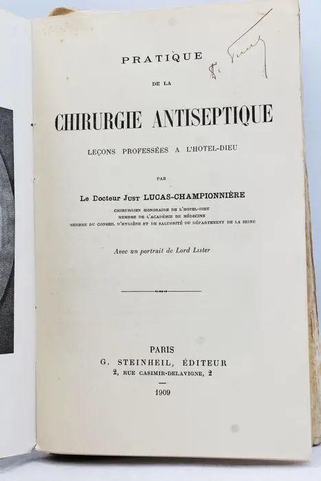 Just Lucas-Championnière - Pratique De La Chirurgie Antiseptique - 1909