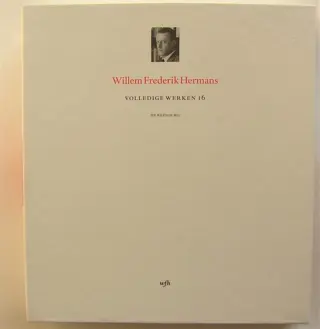 Willem Frederik Hermans - Volledige werken. Deel 16 & 17 - 2016/2017