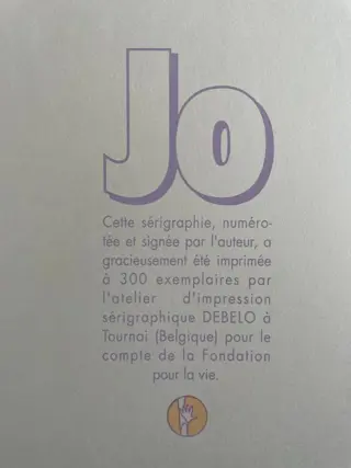 Derib - Sérigraphie Fondation pour la vie - Jo - (1991)
