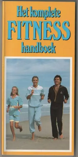 Het complete FITNESS handboek, NIEUW, 127 blz