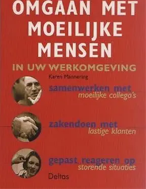 Succesvol omgaan met moeilijke mensen