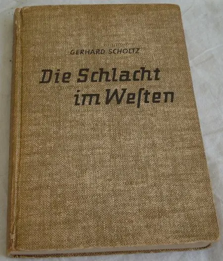 Boek, Die Schlacht im Westen, Gerhard Scholtz, jaren'30.