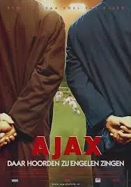 AJAX : DAAR HOORDEN ZIJ ENGELEN ZINGEN filmposter.