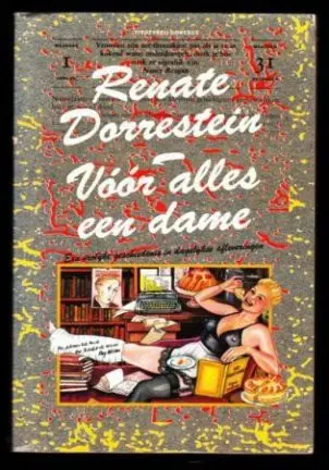 Renate Dorrestein - VOOR ALLES EEN DAME