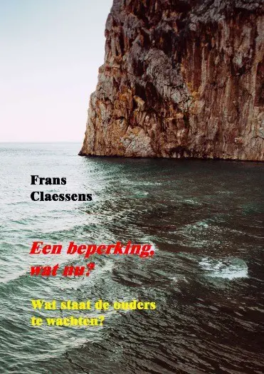 Een beperking, wat nu?