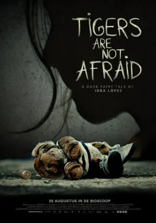 TIGERS ARE NOT AFRAID filmposter.