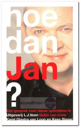 Karel Glastra van Loon, Kees Slager ~ Hoe dan, Jan?