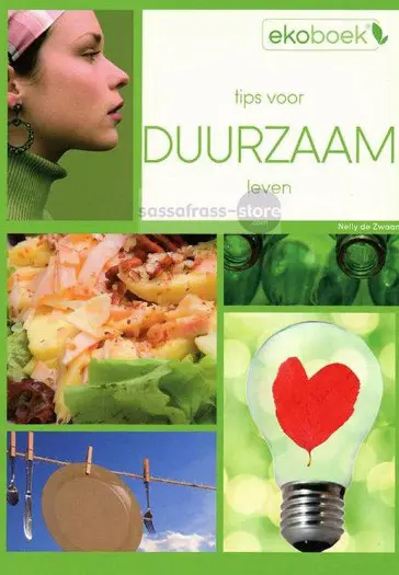 Nelly de Zwaan ~ Tips voor duurzaam leven
