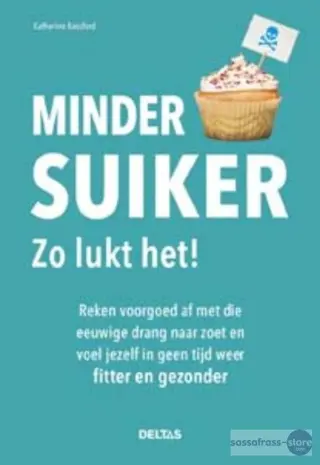 Katherine Bassford ~ Minder suiker Zo lukt het!