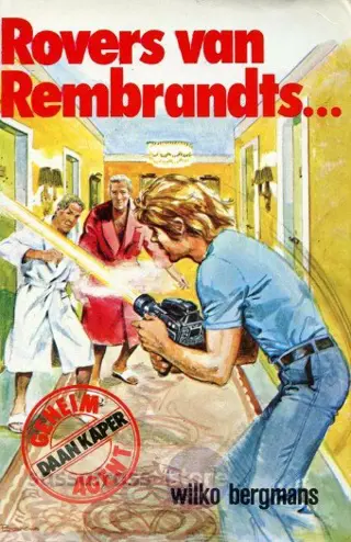 Wilko Bergmans ~ Geheim Agent Daan Kaper 7: Rovers van Rembr