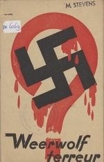 Weerwolf terreur - Uit de collectie: Propagandadrukwerk