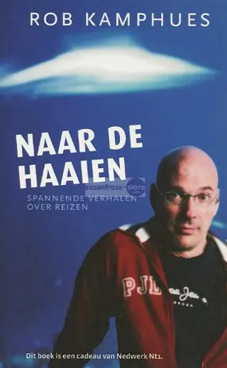 Rob Kamphues ~ Naar de haaien