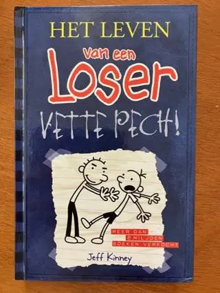 Het leven van een loser - Vette pech!