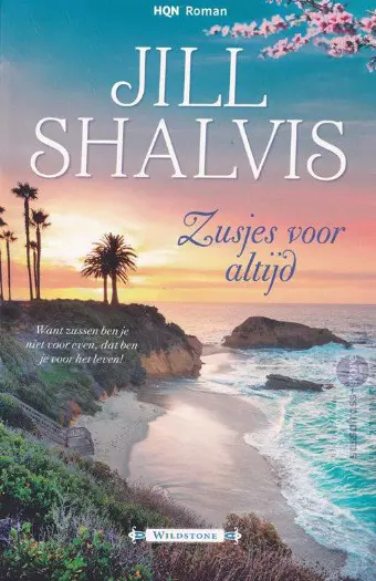 Wildstone 03: Zusjes voor altijd ~ Jill Shalvis